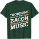 Bacon Music Trombonist Marching Band Gift Trombone T-Shirt - T-Shirt | Forest