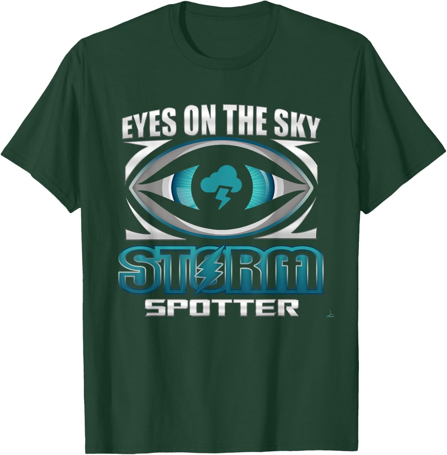 Eyes On The Sky Storm Spotter Weatherman Weather Chasing T-Shirt - T-Shirt | Forest