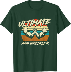Ultimate Arm Wrestler Strength Training T-Shirt - T-Shirt | Forest