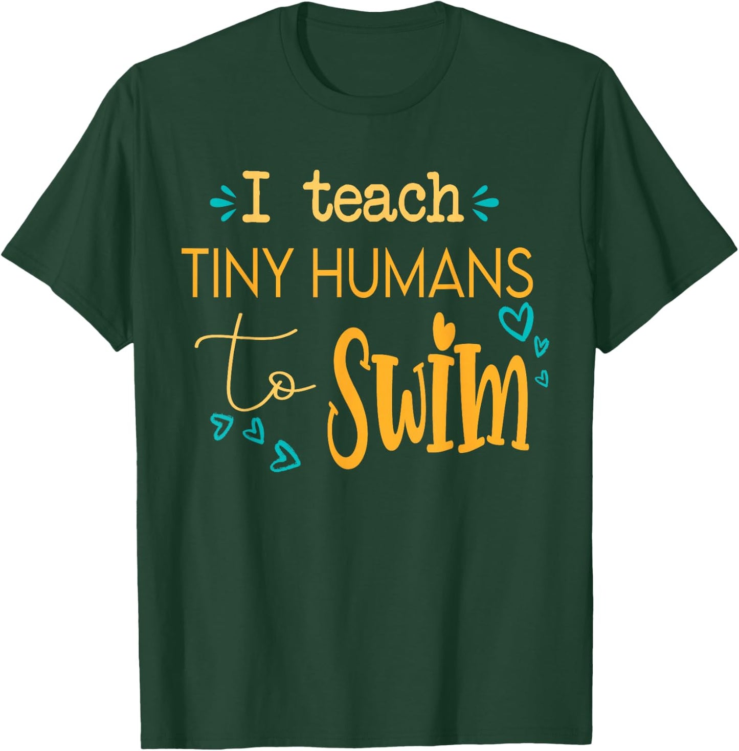cool swim coach I teach tiny humans to swim swimming teacher T-Shirt - T-Shirt | Forest