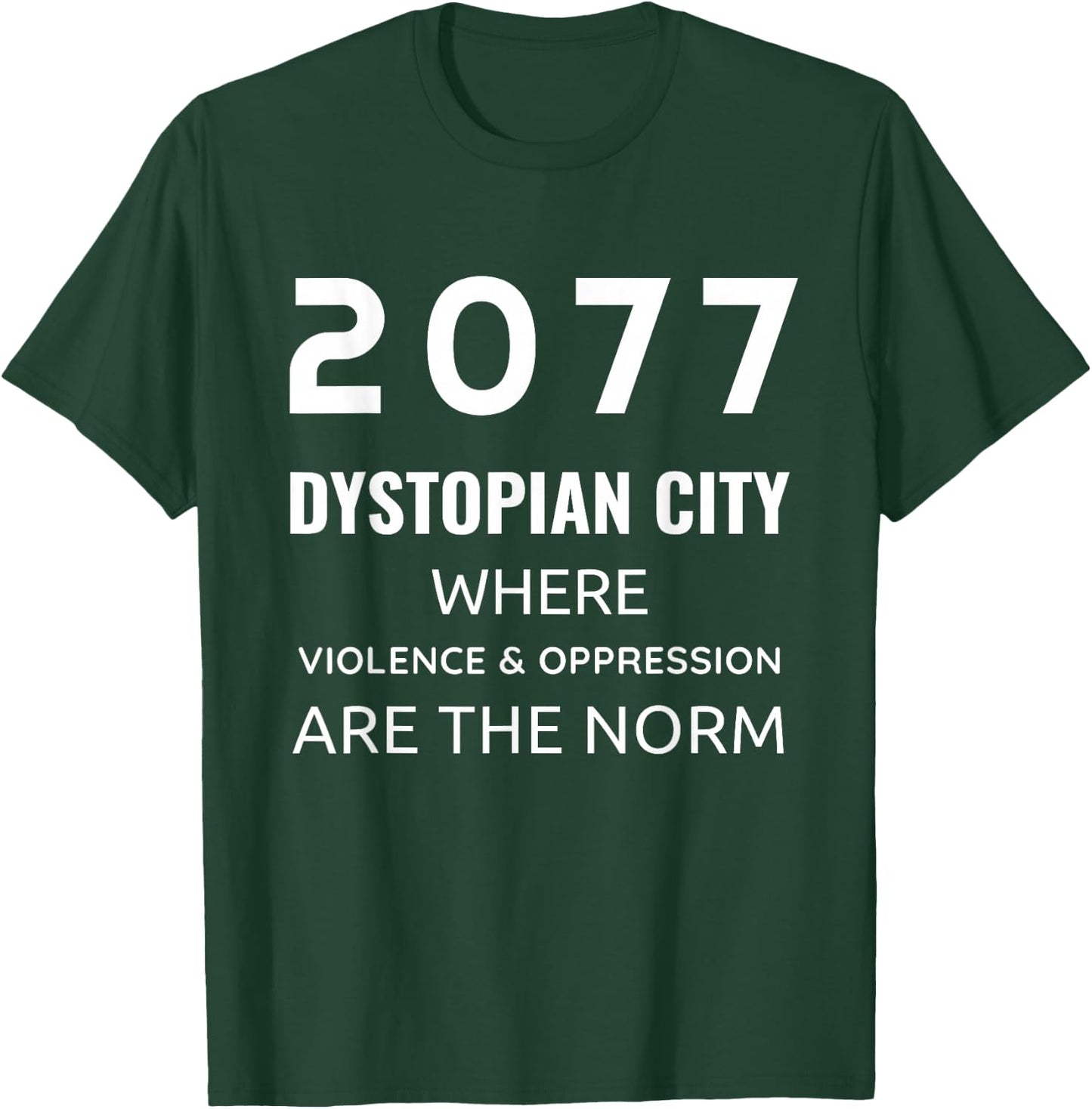 2077 Dystopian City for cyberpunk sci-fi fans T-Shirt - T-Shirt | Forest