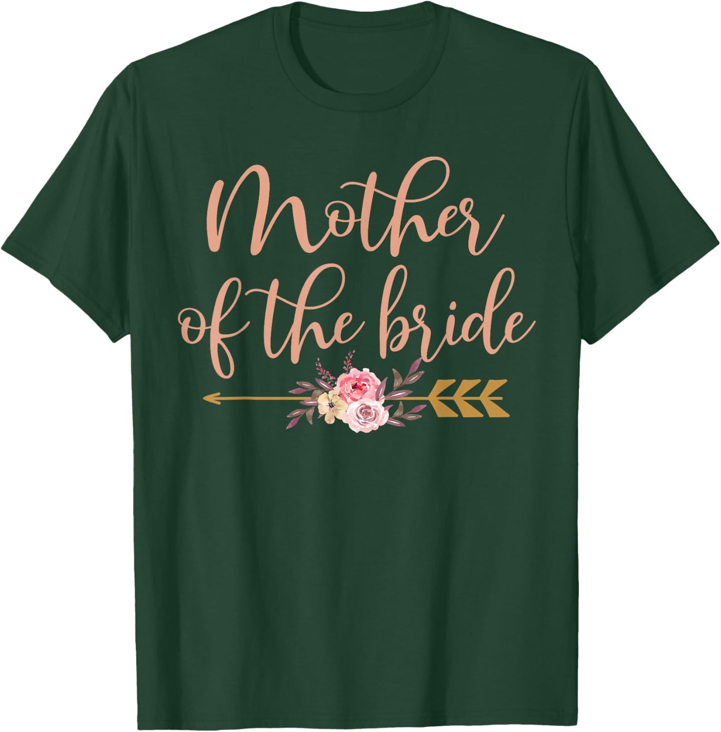 Mother of The Bride Bridal Shower Gift Wedding Party T-Shirt - T-Shirt | Forest