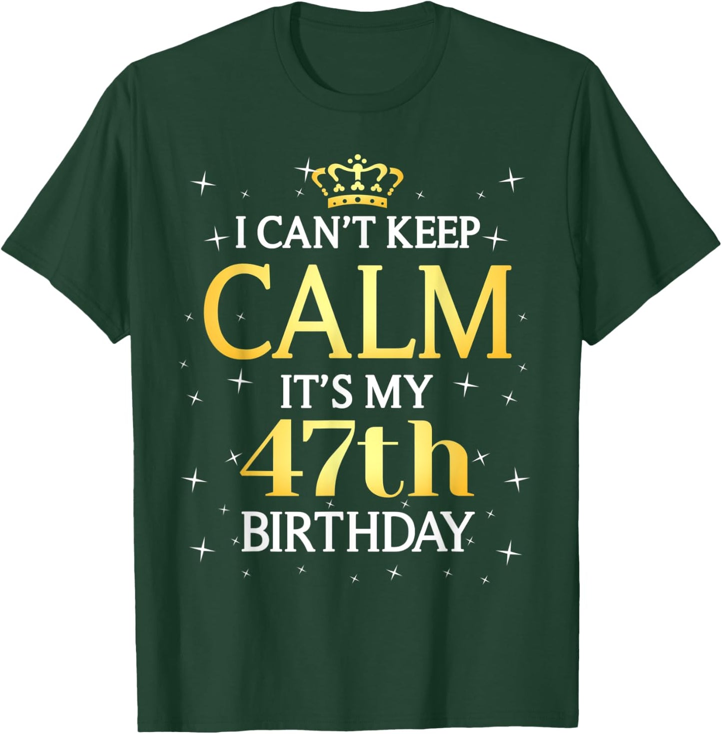 47 Year Old Men Women Birthday Gift It's My 47th Birthday T-Shirt - T-Shirt | Forest