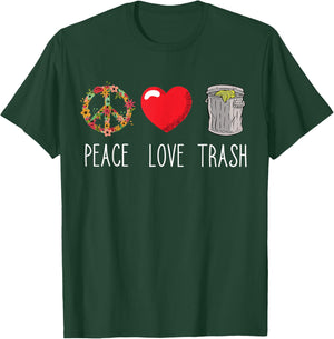 Trash Can Love Peace Garbage Trash Truck Garbage Man Lover T-Shirt - T-Shirt | Forest