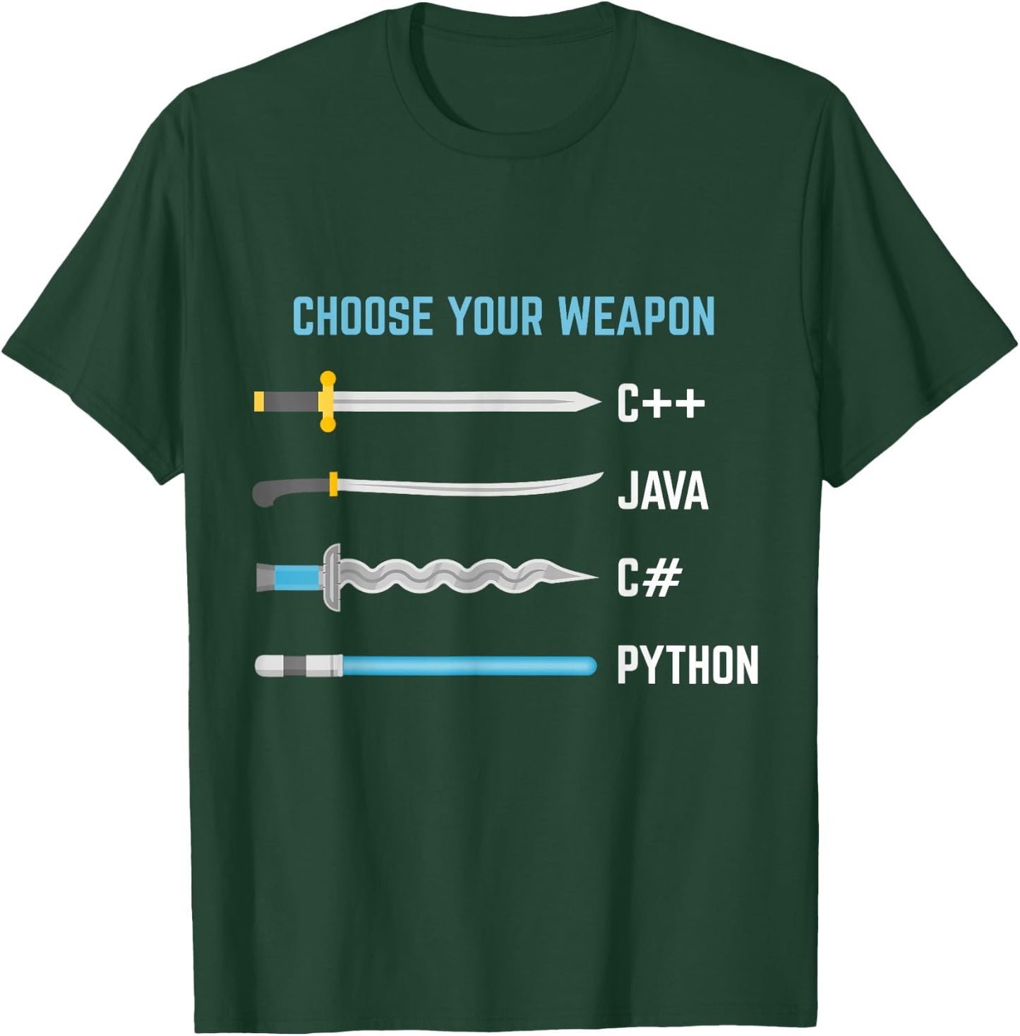 Coders, Designers and IT Geek Python Choose Your Weapon Funny Computer Science T-Shirt - T-Shirt | Forest