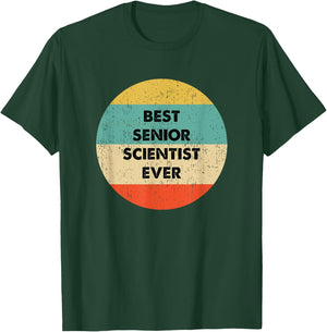 Senior Scientist Shirt | Best Senior Scientist Ever T-Shirt - T-Shirt | Forest