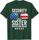 Little Sister Protection Squad Funny Big Brother Security T-Shirt - T-Shirt | Forest