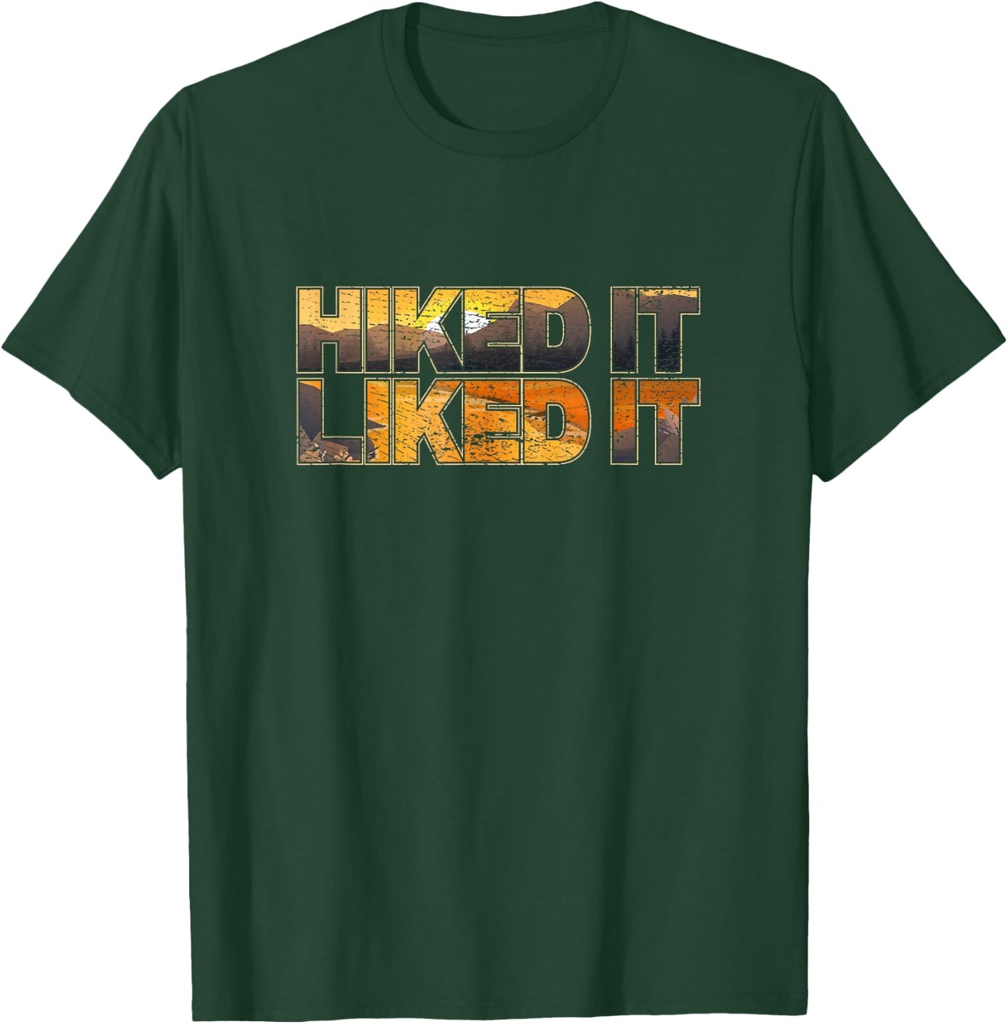 HIKED IT LIKED IT Adventure Hiking & Trail Running T-Shirt - T-Shirt | Forest
