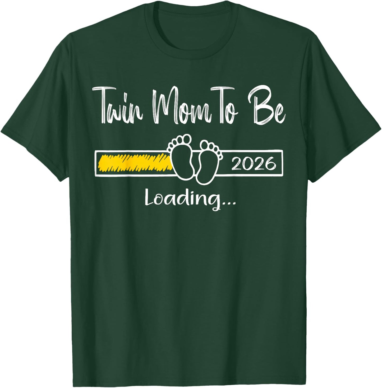 Twin Mom to Be 2026 Loading Soon to Be Twin Mom Est 2026 T-Shirt - T-Shirt | Forest