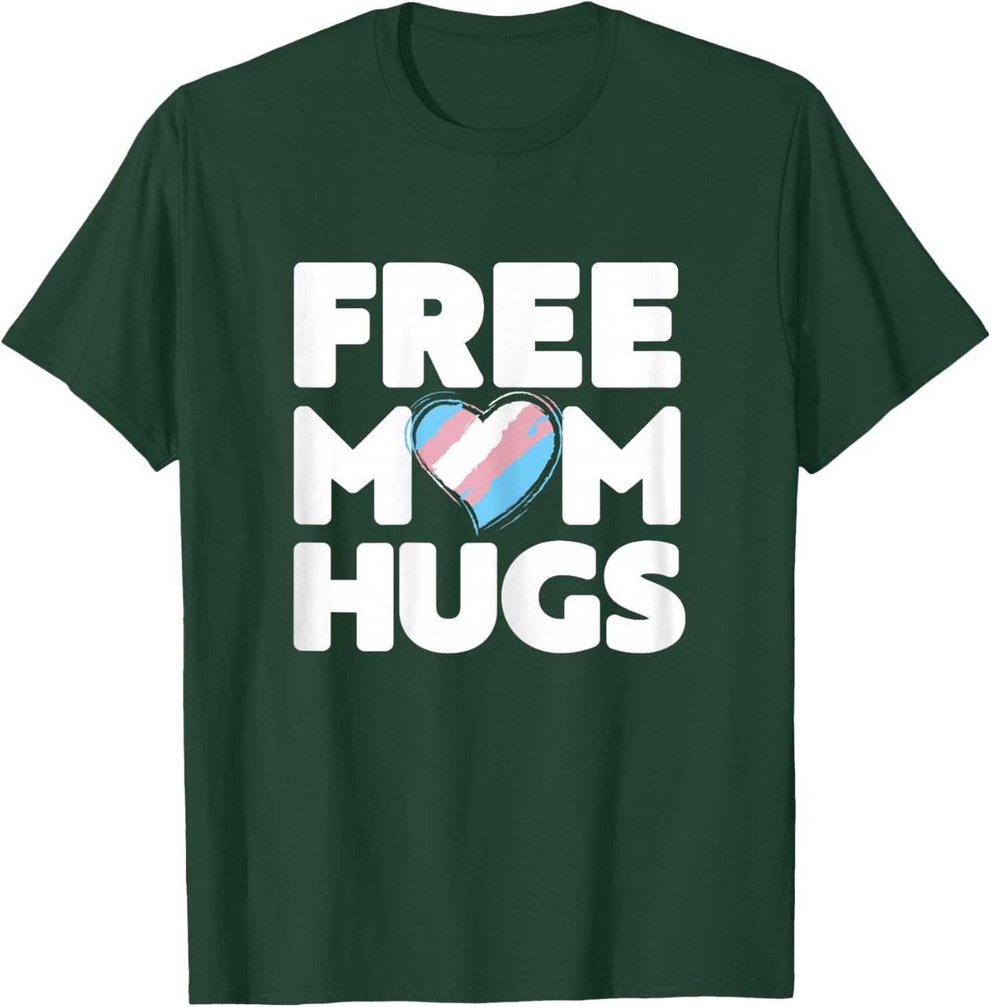Free Mom Hugs Free Mom Hugs Transgender Pride Shirt T-Shirt - T-Shirt | Forest