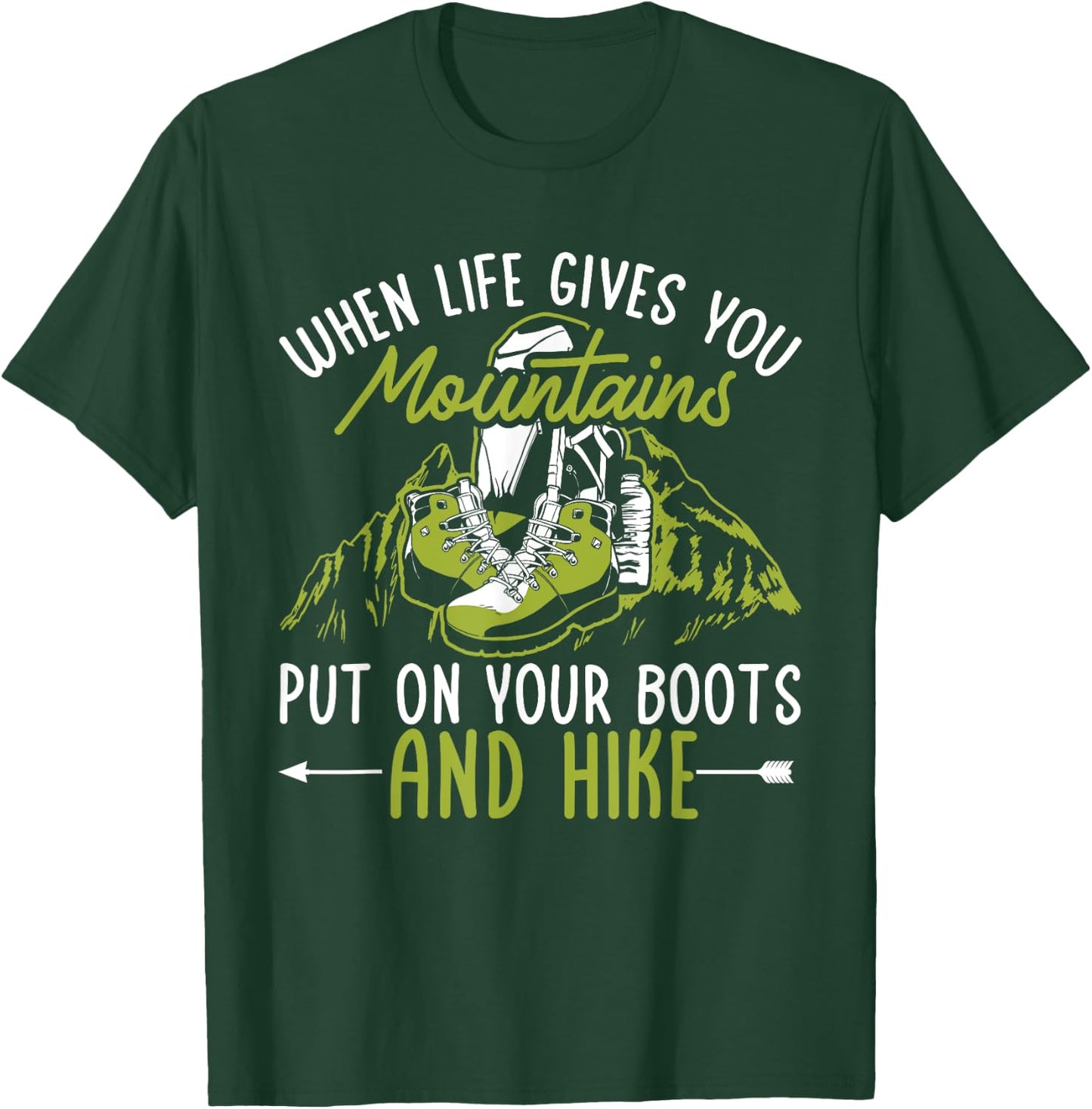 Hiking Mountain Outdoors When life gives you Mountains T-Shirt - T-Shirt | Forest