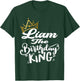 Liam The Birthday King Happy Birthday Shirt Men Boys Teens T-Shirt - T-Shirt | Forest