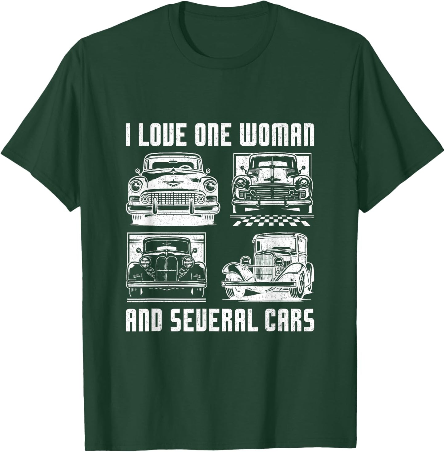 I Love One Woman and Several Cars Funny Car Guy Enthusiast T-Shirt - T-Shirt | Forest