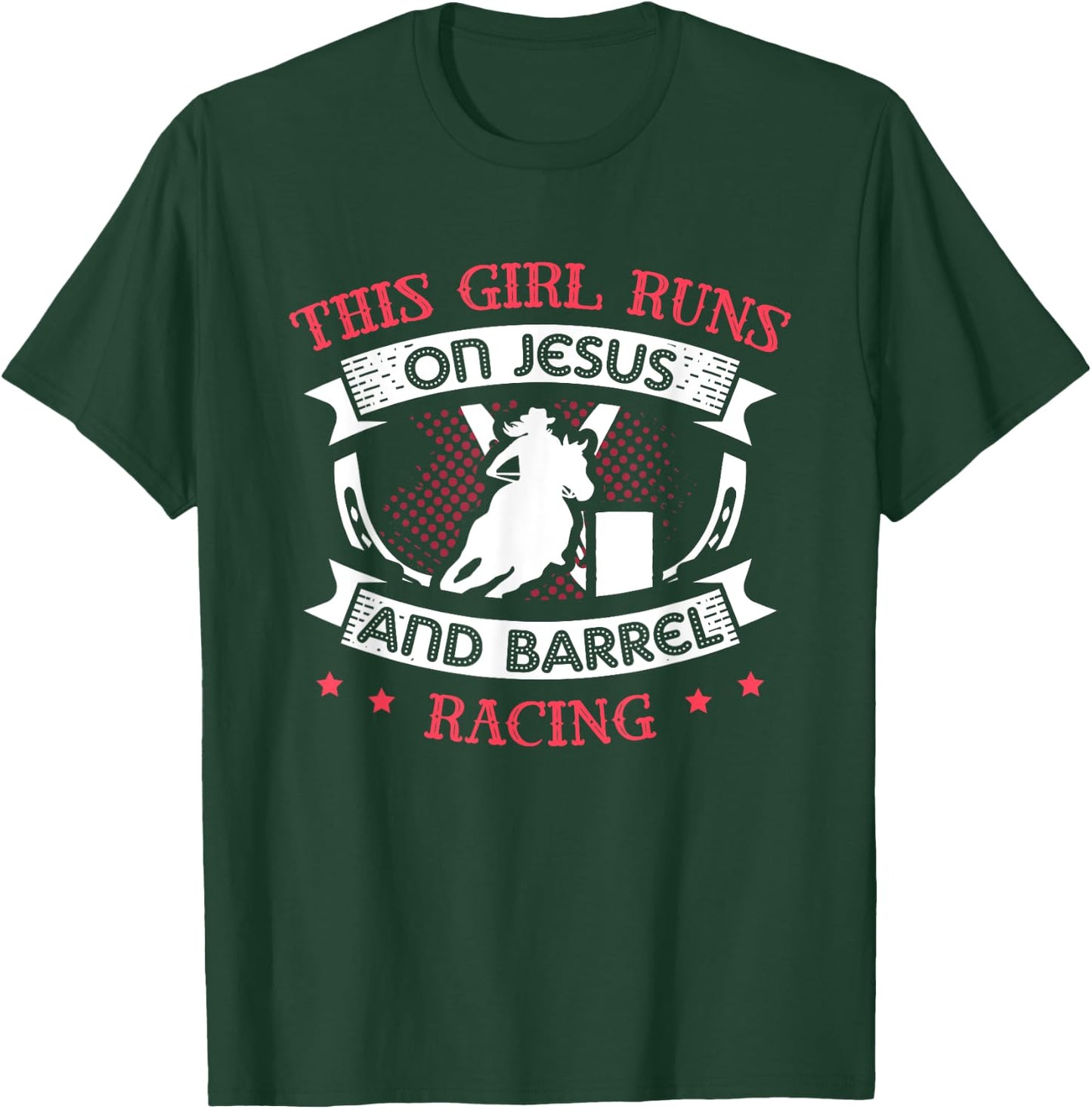 This Girl Runs On Jesus and Barrel Racing for a Barrel racer T-Shirt - T-Shirt | Forest