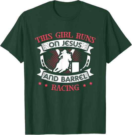 This Girl Runs On Jesus and Barrel Racing for a Barrel racer T-Shirt - T-Shirt | Forest