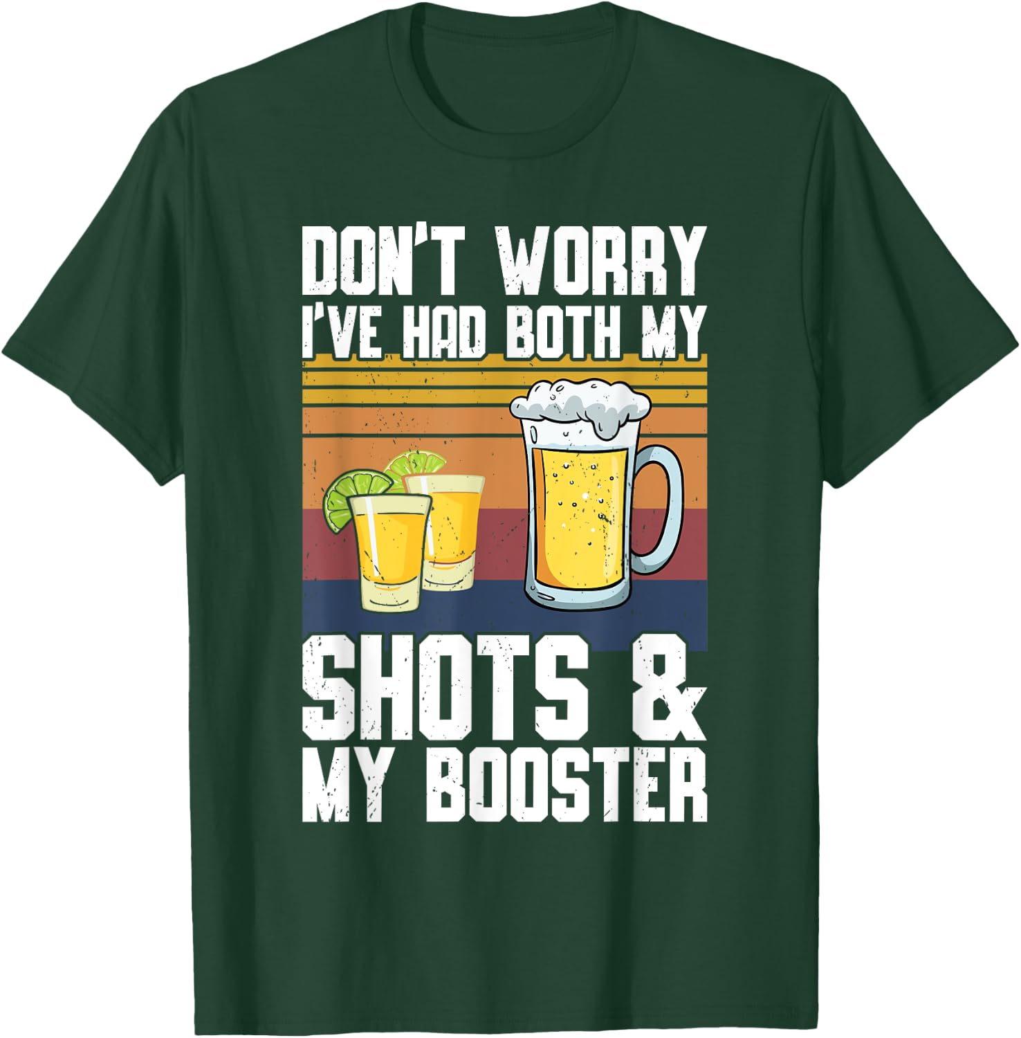 Don't Worry I've Had Both My Shots & Booster Funny Vaccine T-Shirt - T-Shirt | Forest