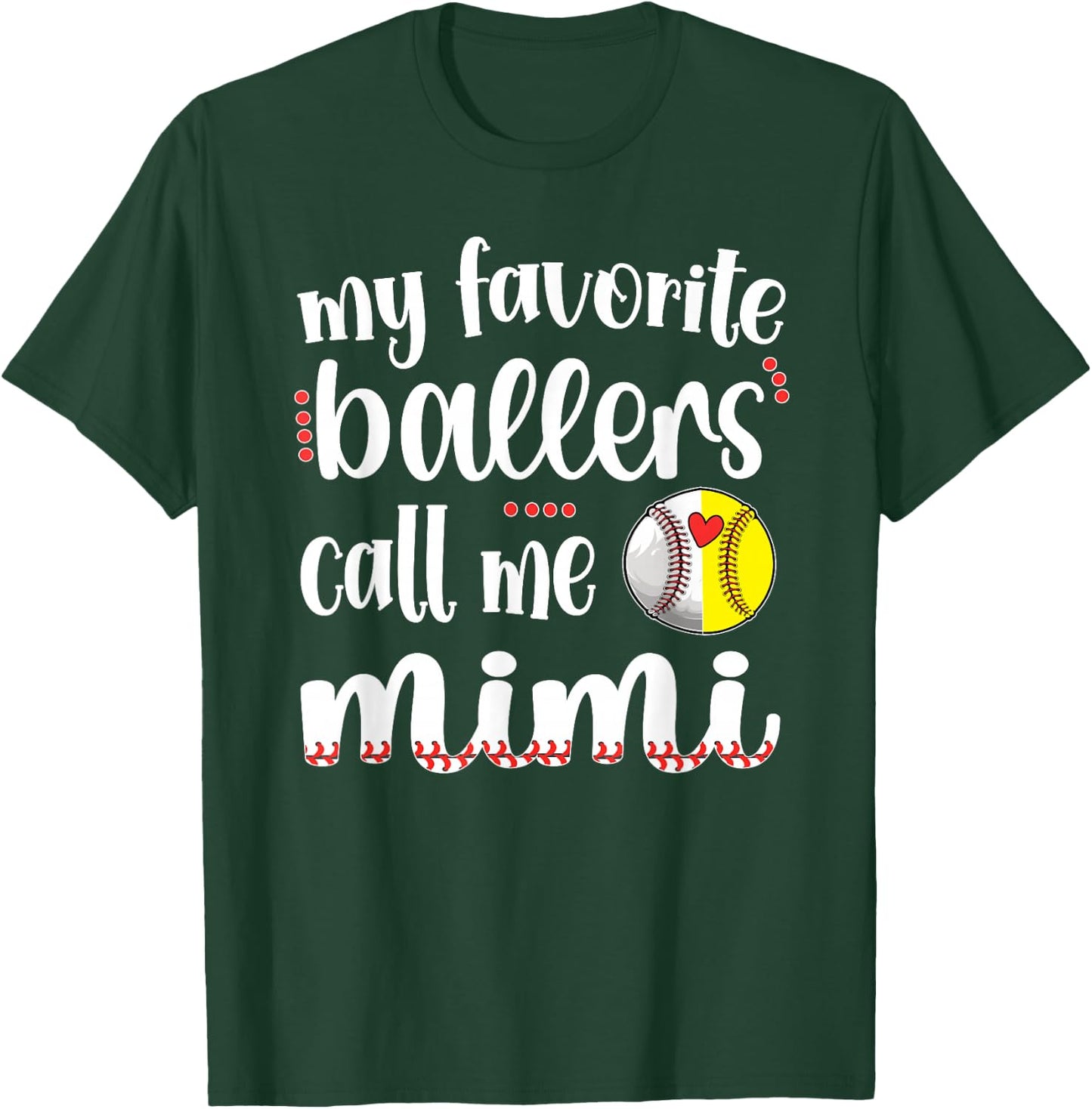 My Favorite Ballers Call Me Baseball Softball Mimi T-Shirt - T-Shirt | Forest