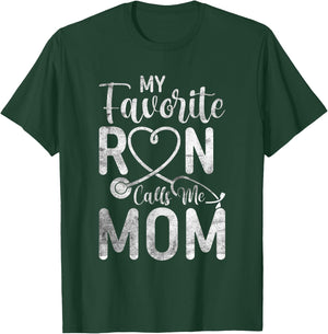 My Favorite RN Calls Me Mom Nurse Design from Daughter T-Shirt - T-Shirt | Forest