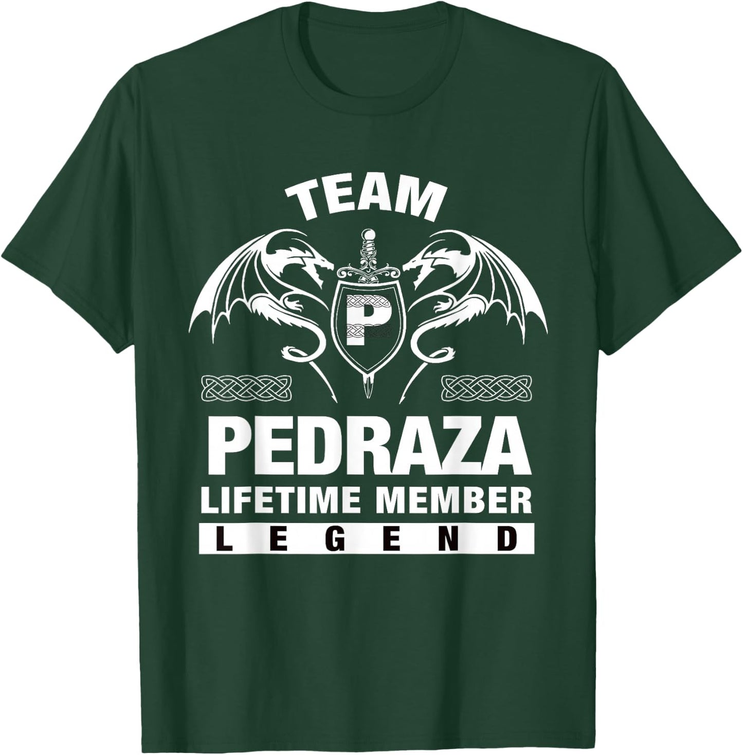 Team PEDRAZA Lifetime Member Gifts T-Shirt - T-Shirt | Forest