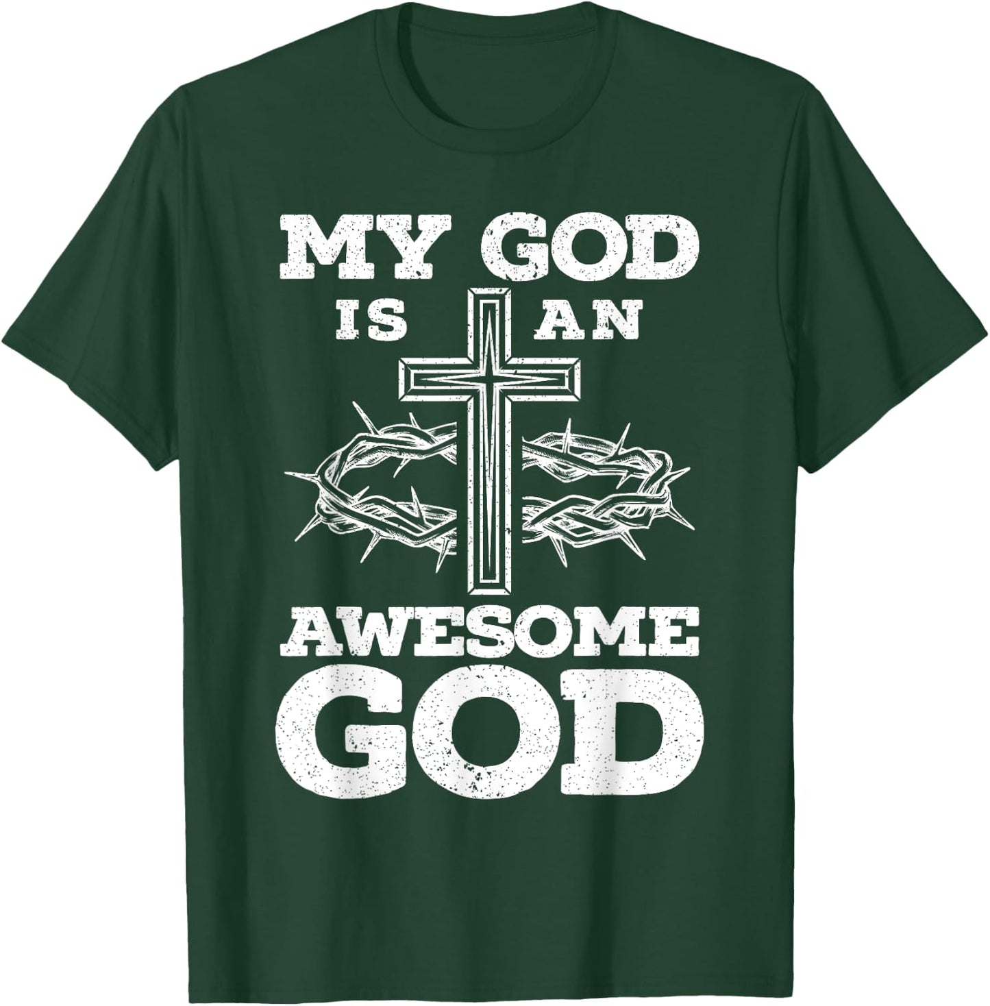 My God Is An Awesome God Christian Religious Jesus Christ T-Shirt - T-Shirt | Forest