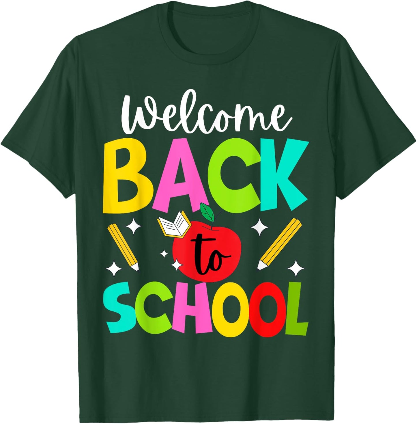 Welcome Back to School 2024 Cute Teachers Students First Day T-Shirt - T-Shirt | Forest