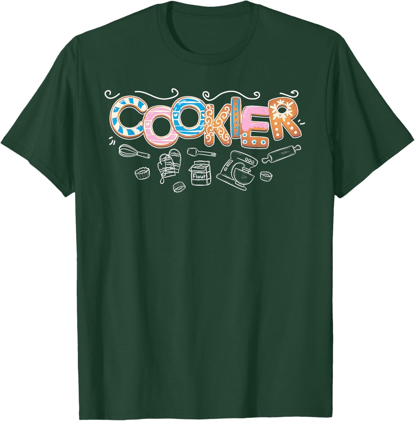 Cookier Cookie Baker Cookie Baking T-Shirt - T-Shirt | Forest