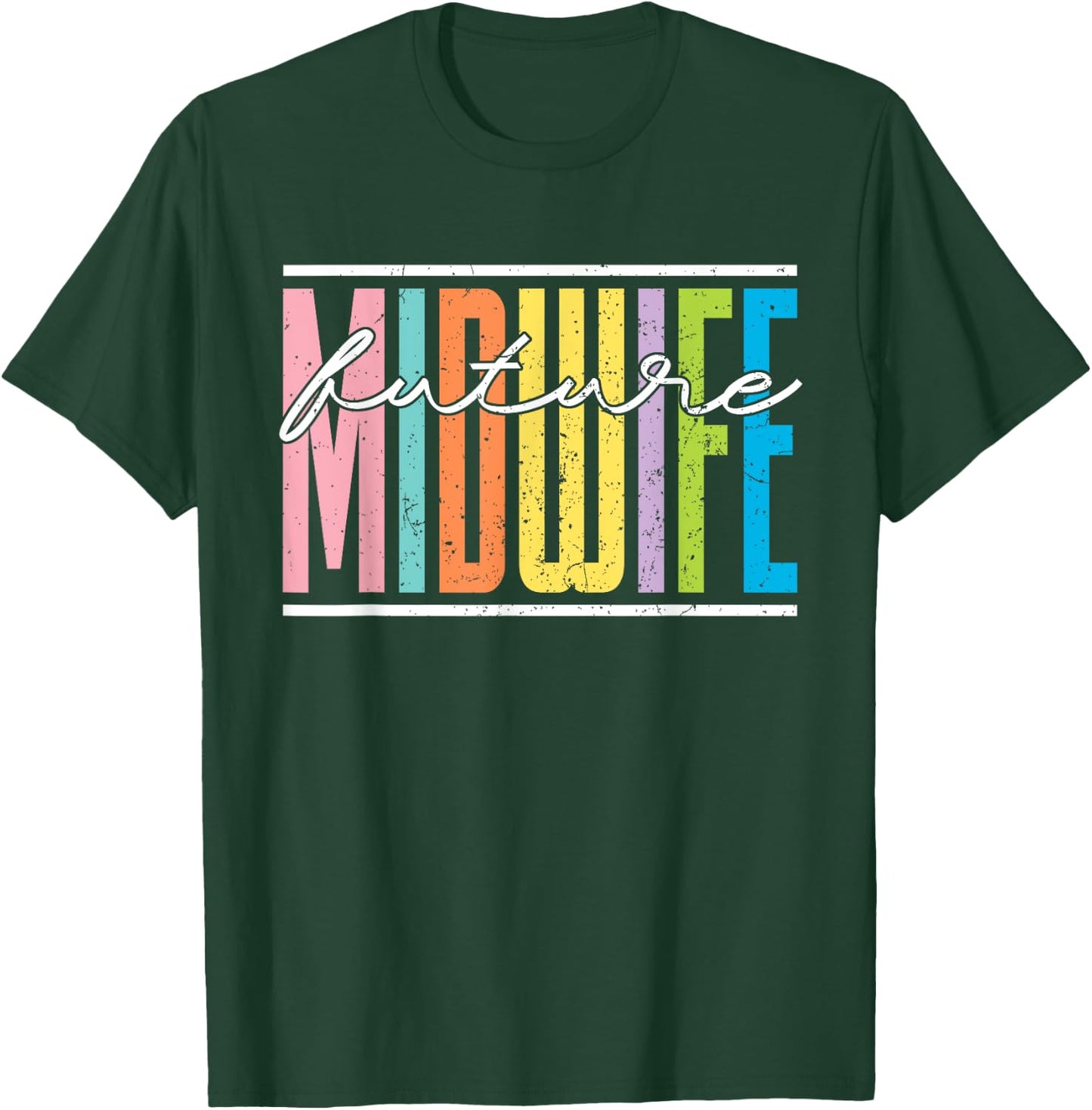 Future Midwife Pregnancy Support Doula Birthing Midwife T-Shirt - T-Shirt | Forest