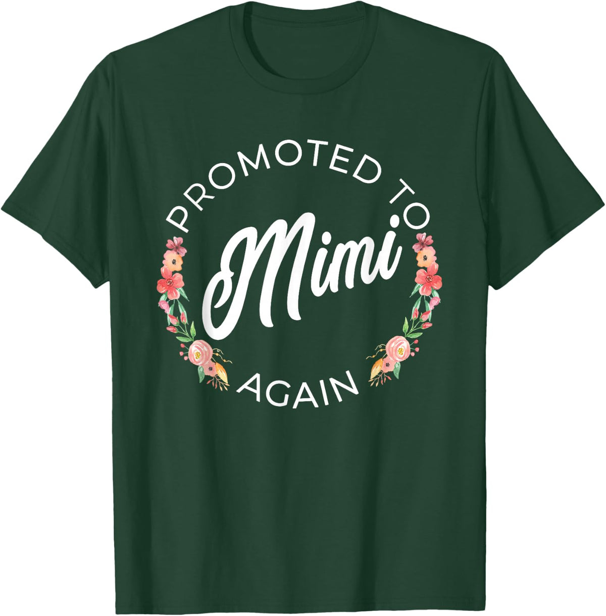 Promoted To Mimi Again Pregnancy Announcement Floral T-Shirt - T-Shirt | Forest