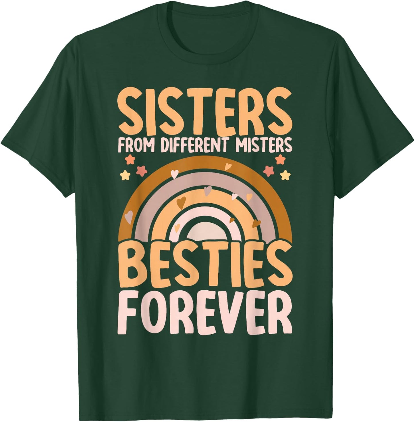 Sisters From Different Misters BFF Best Friends Bestie T-Shirt - T-Shirt | Forest