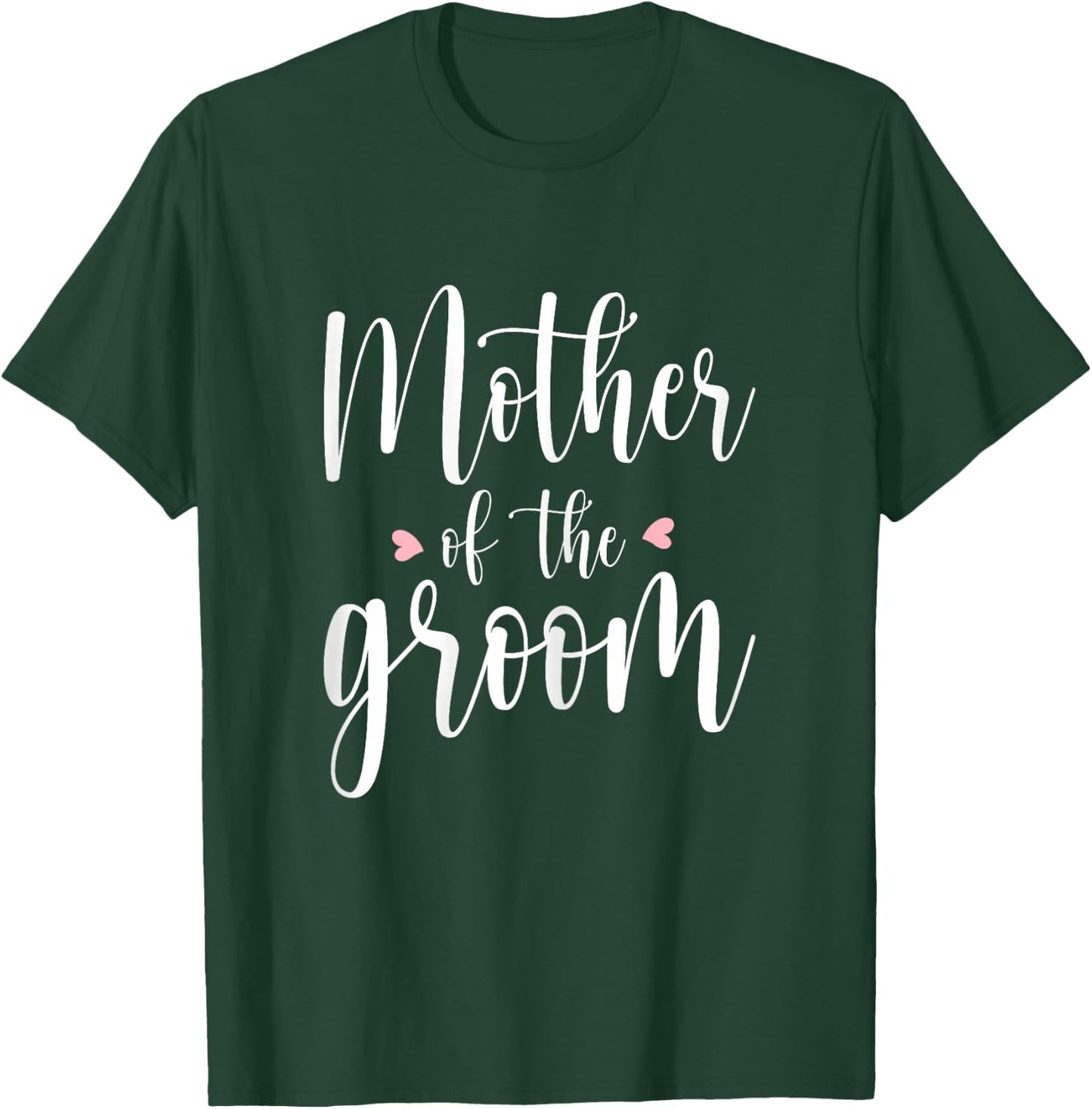 Mother Of The Groom - Cute Wedding Marriage Groom Mom T-Shirt - T-Shirt | Forest