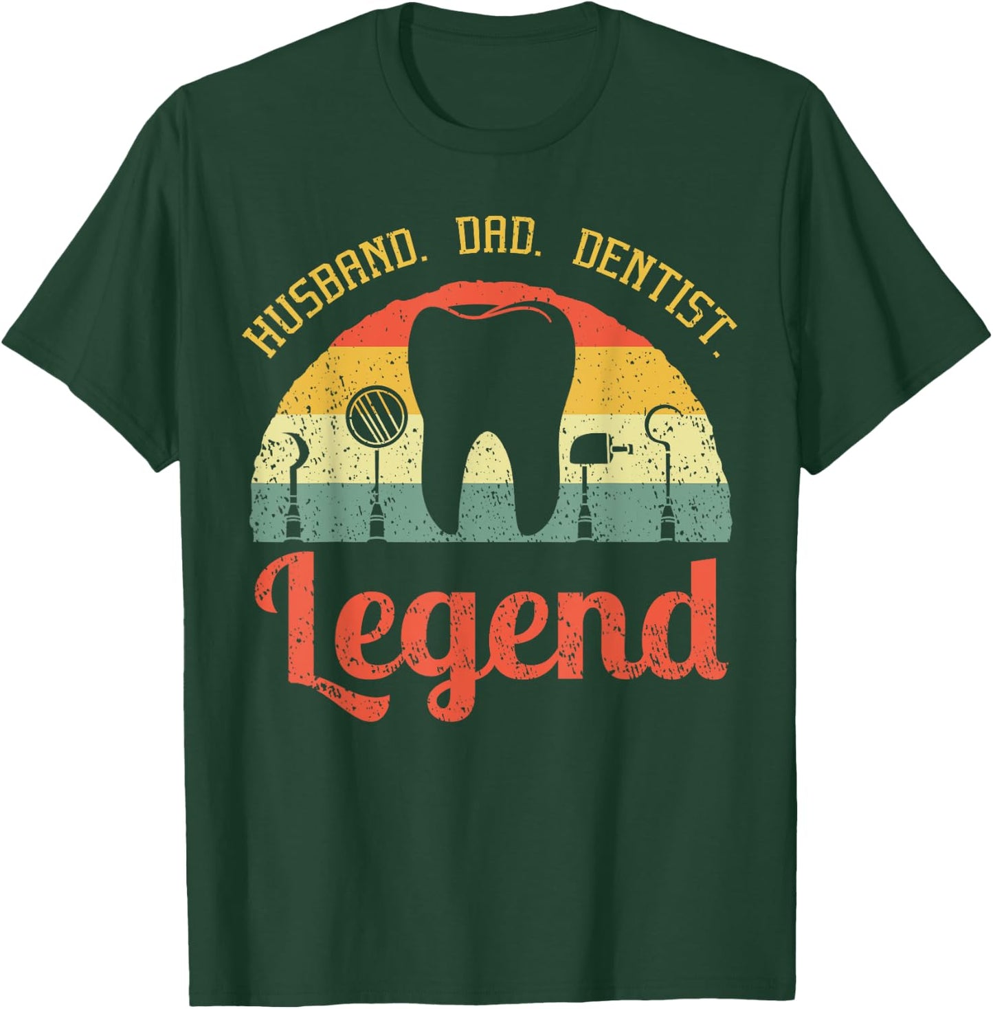 Dentist Dental Surgeon Dentistry Husband Dad Oral Hygiene T-Shirt - T-Shirt | Forest