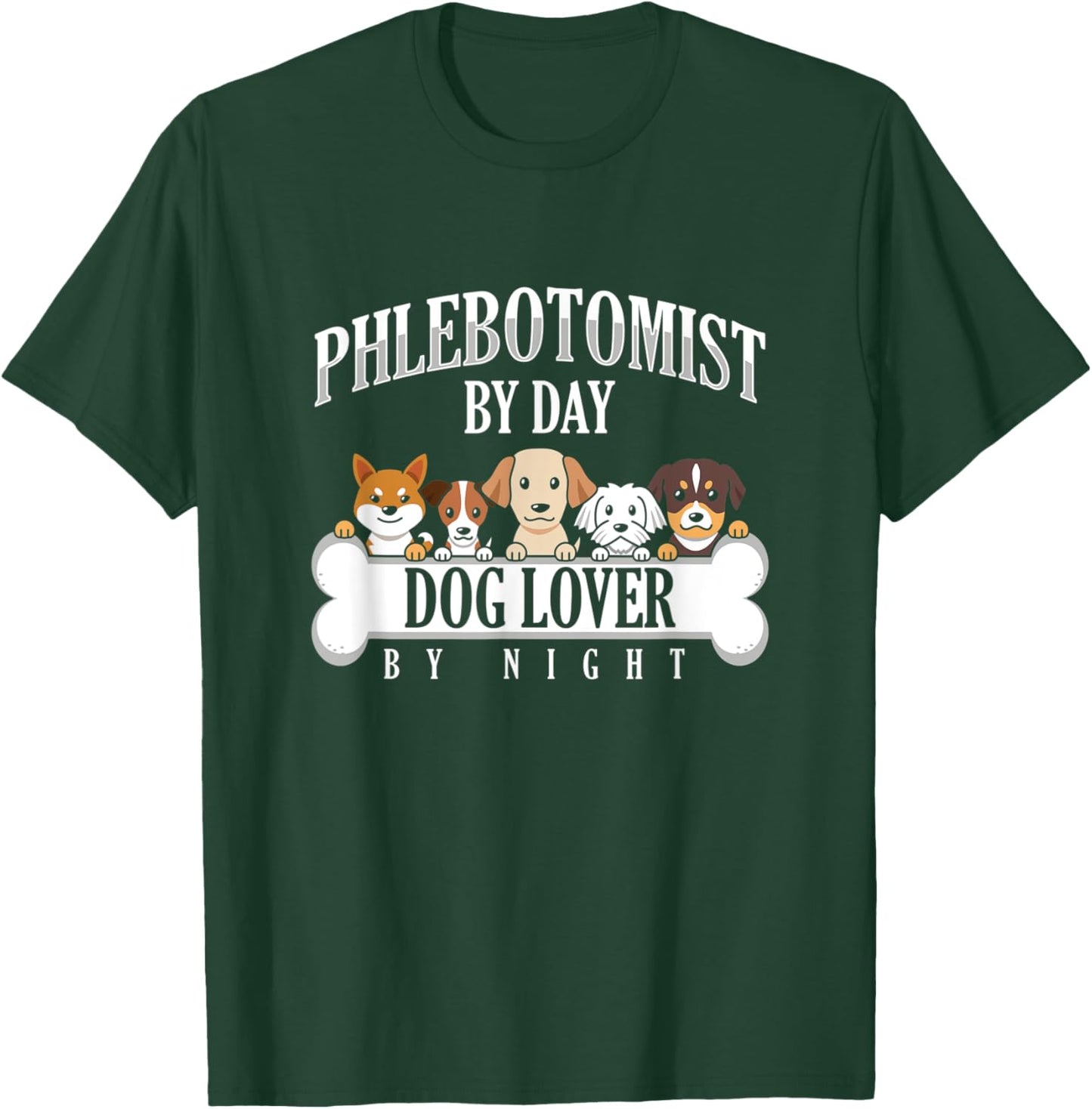 Phlebotomist Dog Lover Pet Day Night Doctor Nurse Vein Gift Women T-Shirt - T-Shirt | Forest