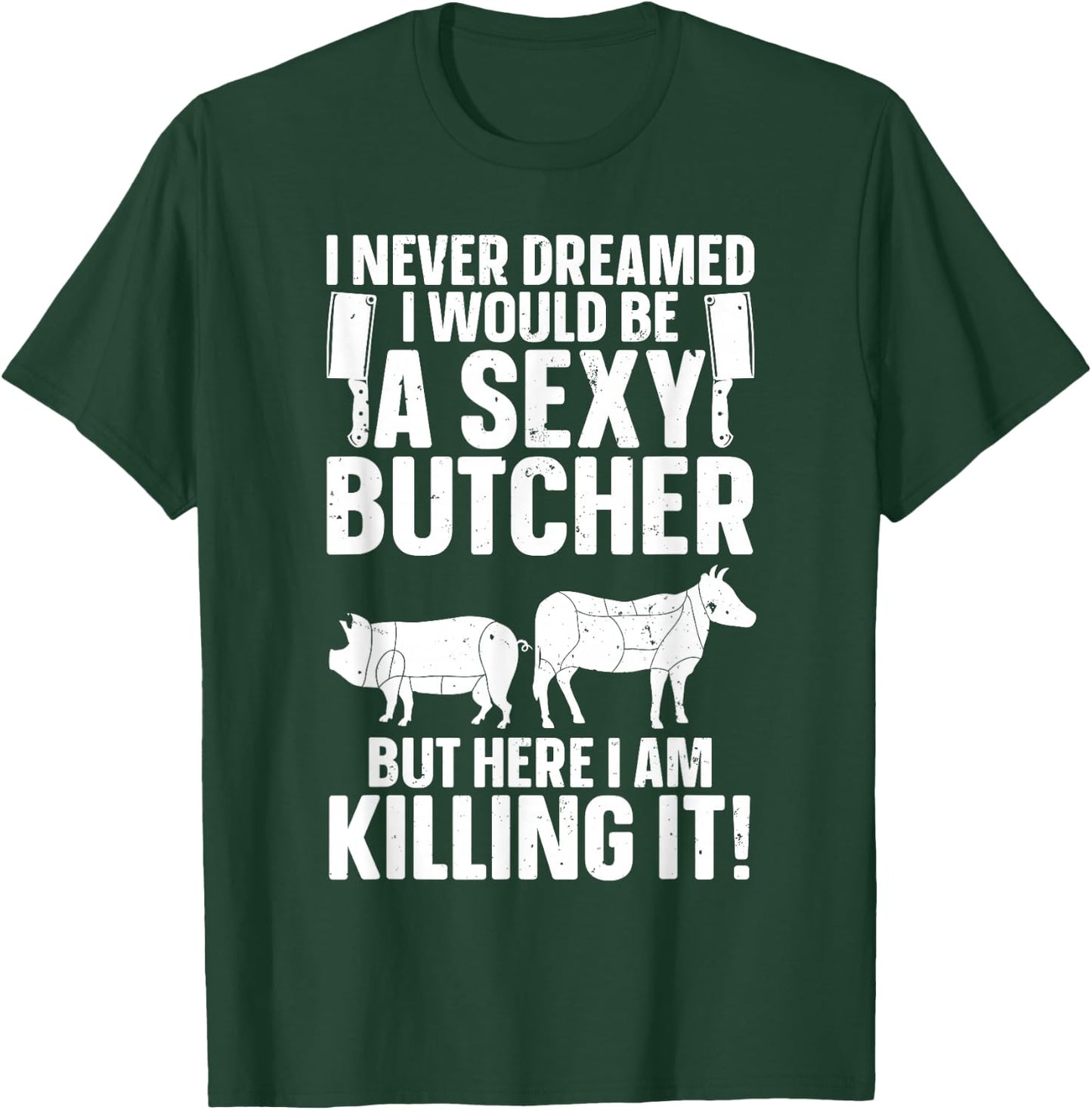 Funny Butcher Design Women Butchery Meat Butcher T-Shirt - T-Shirt | Forest