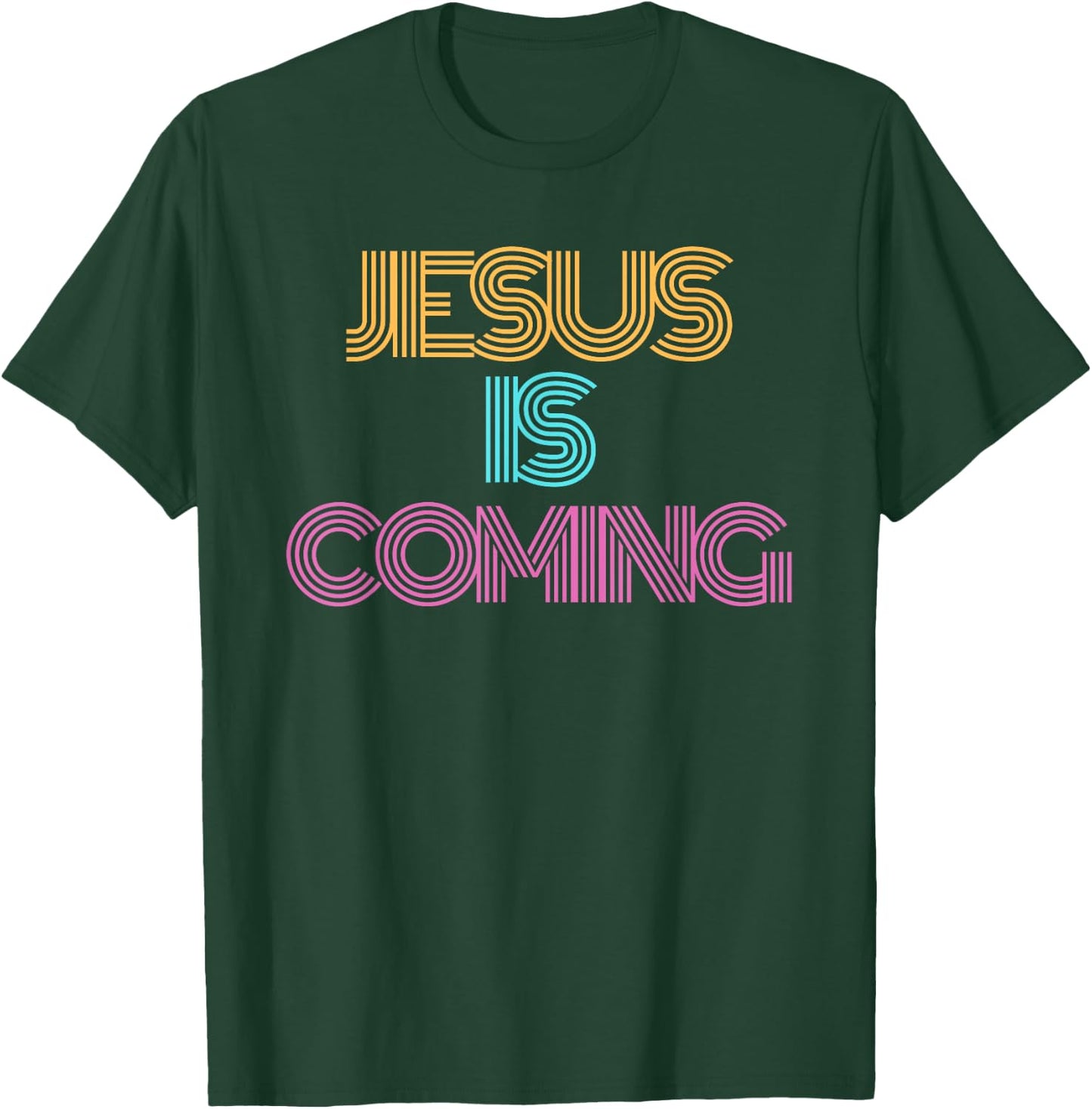 Jesus is Coming Shirt. Christian Shirt. Religious Spiritual T-Shirt - T-Shirt | Forest