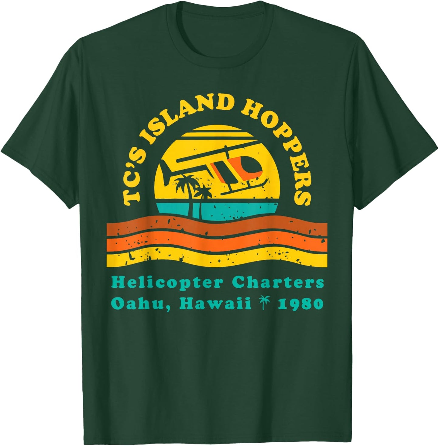 TC's Island Hoppers Helicopter Charters Hawaii Since 1980 T-Shirt - T-Shirt | Forest