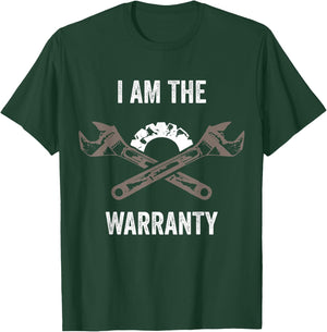 I Am The Warranty Funny Auto Mechanic Garage Car Repairman T-Shirt - T-Shirt | Forest