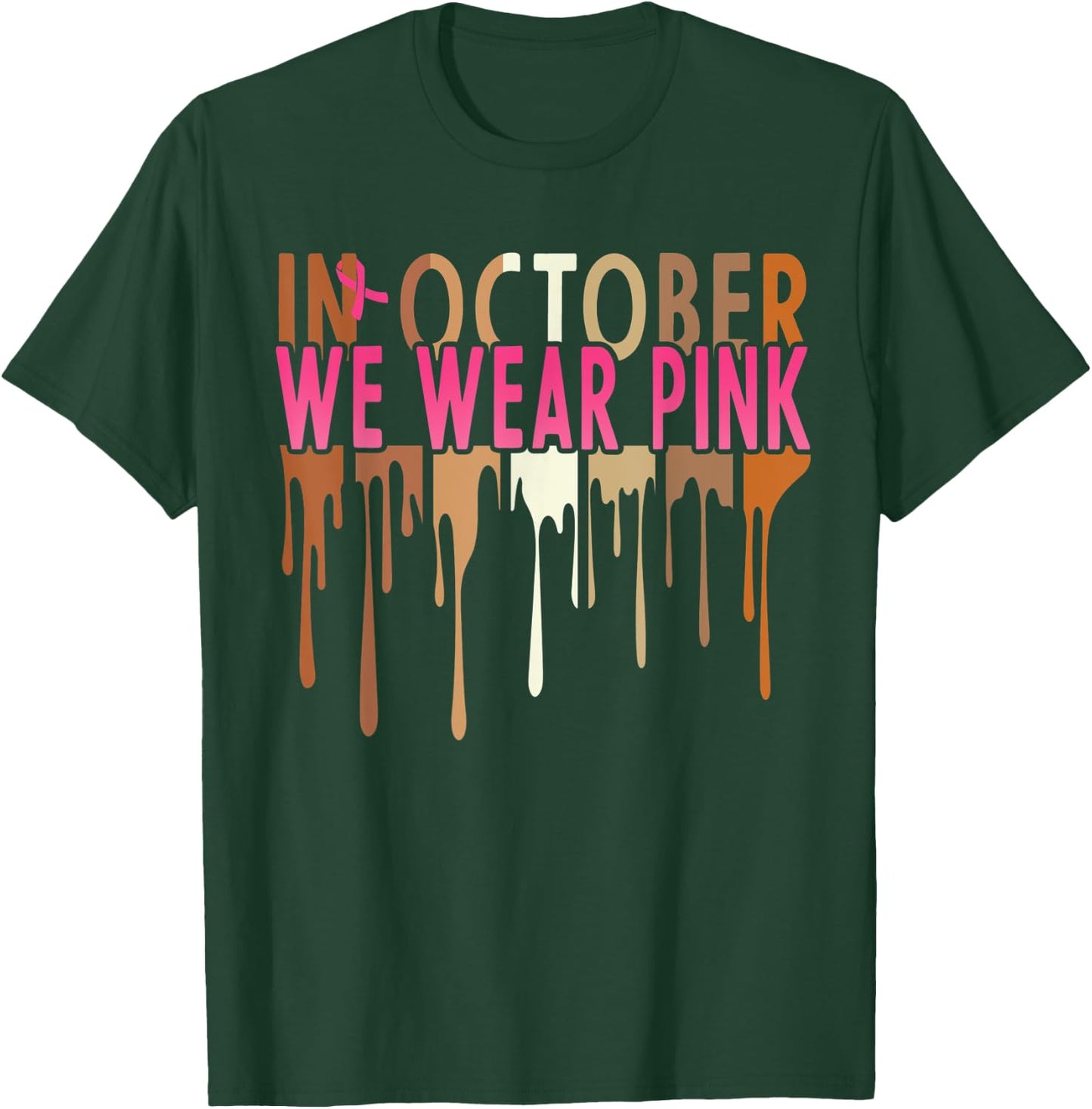 Melanin In October We Wear Pink Breast Cancer Awareness T-Shirt - T-Shirt | Forest