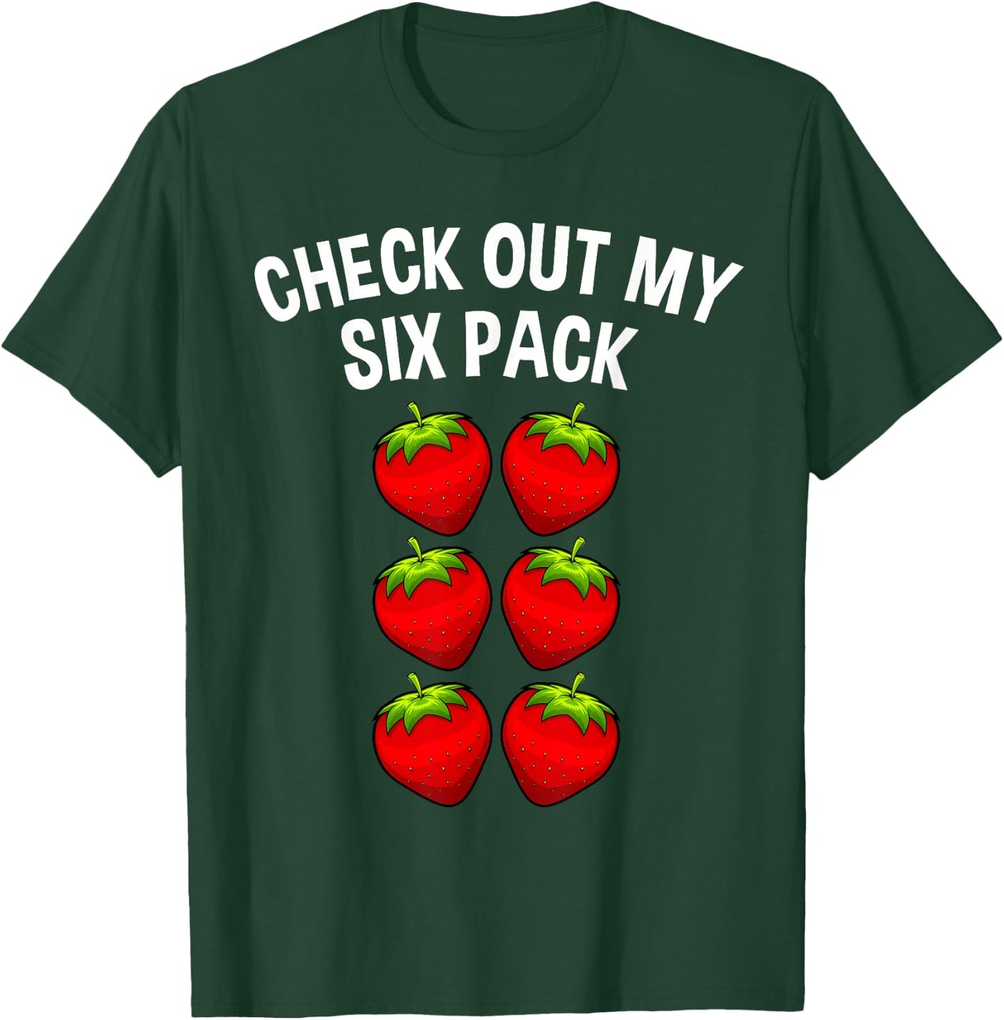 Cute Check Out My Six Pack Art Strawberry Lover Men Women T-Shirt - T-Shirt | Forest