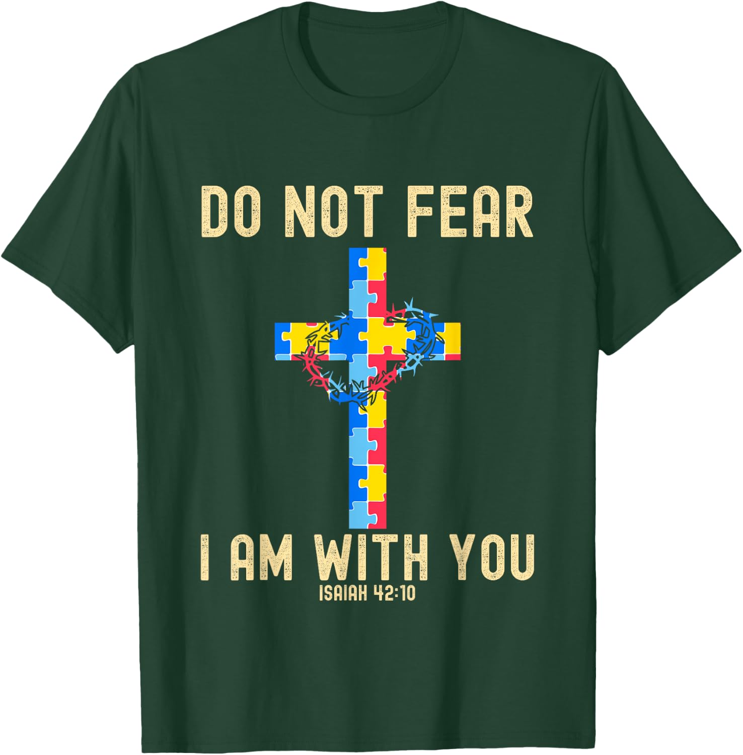 Do Not Fear I Am With You Autism Awareness Puzzle Christian T-Shirt - T-Shirt | Forest
