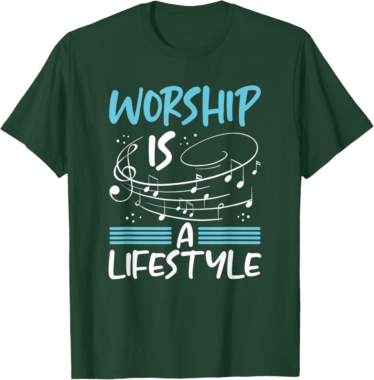 Christianity Worship is a Lifestyle Music Notes Christian T-Shirt - T-Shirt | Forest