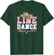 Line Dancer Girl Line Dance Diva Women Cowboy Hat Line Dance T-Shirt - T-Shirt | Forest