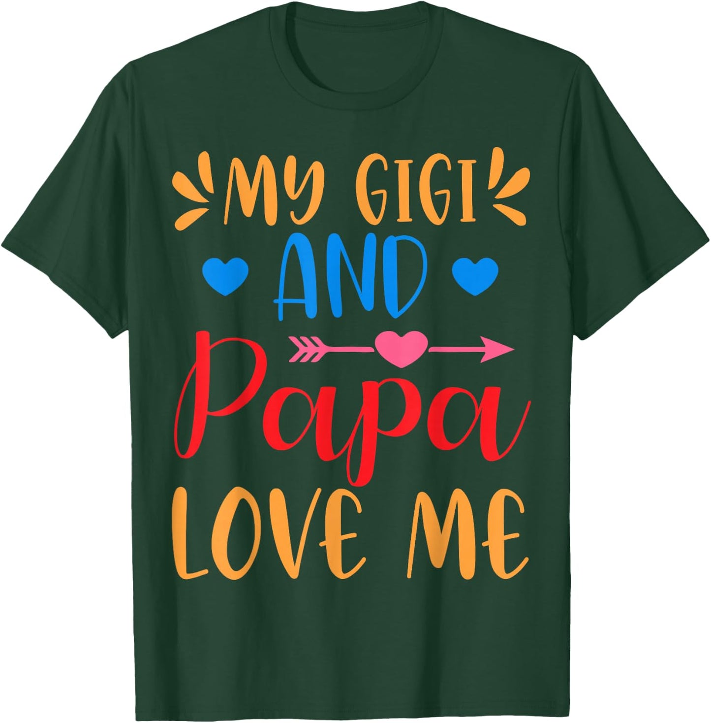 Cute Gigi And Papa My Gigi Loves Me My Gigi And Papa Love Me T-Shirt - T-Shirt | Forest
