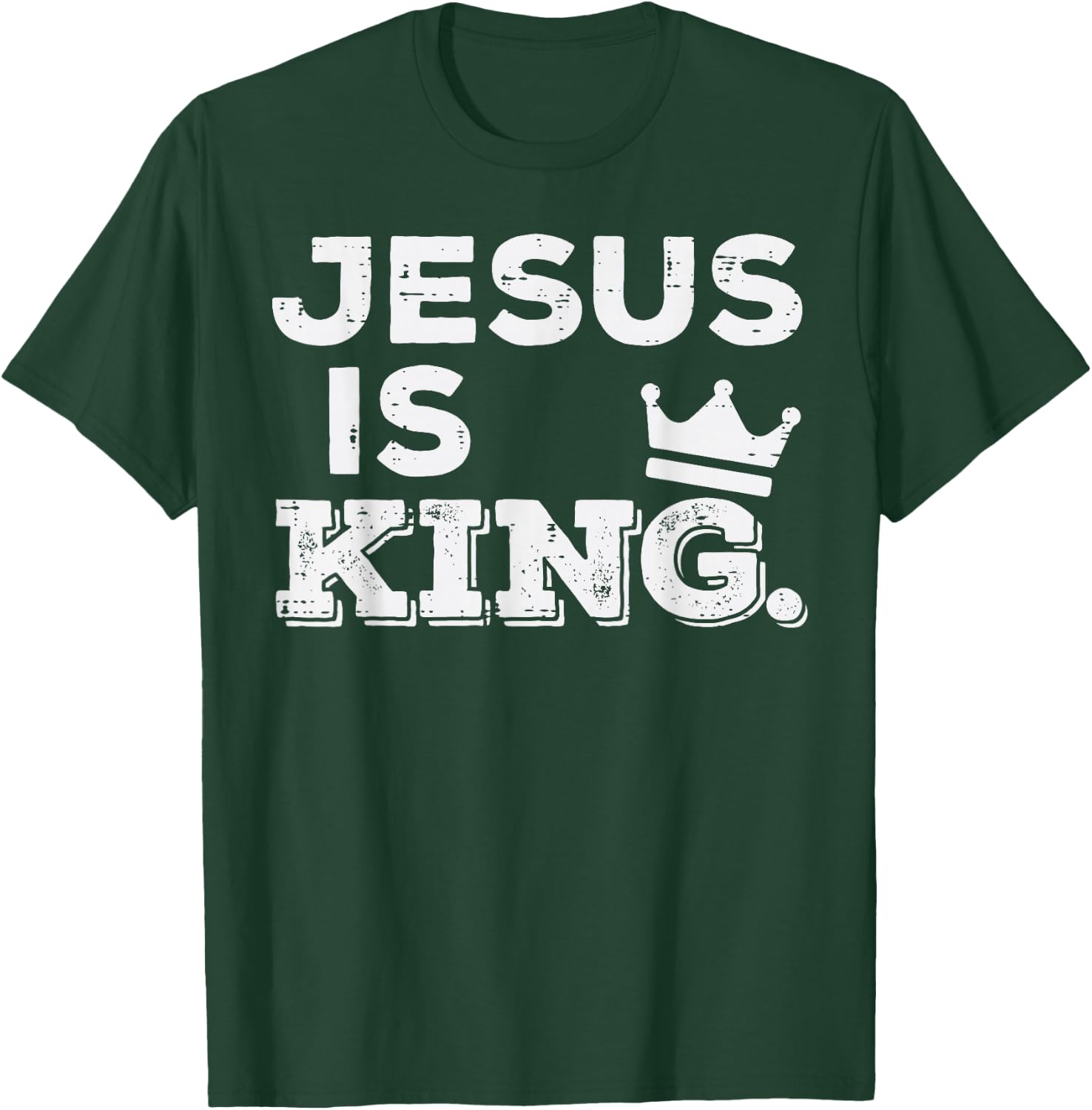 Jesus Is King God Faith Religious Christian Men Women Kids T-Shirt - T-Shirt | Forest