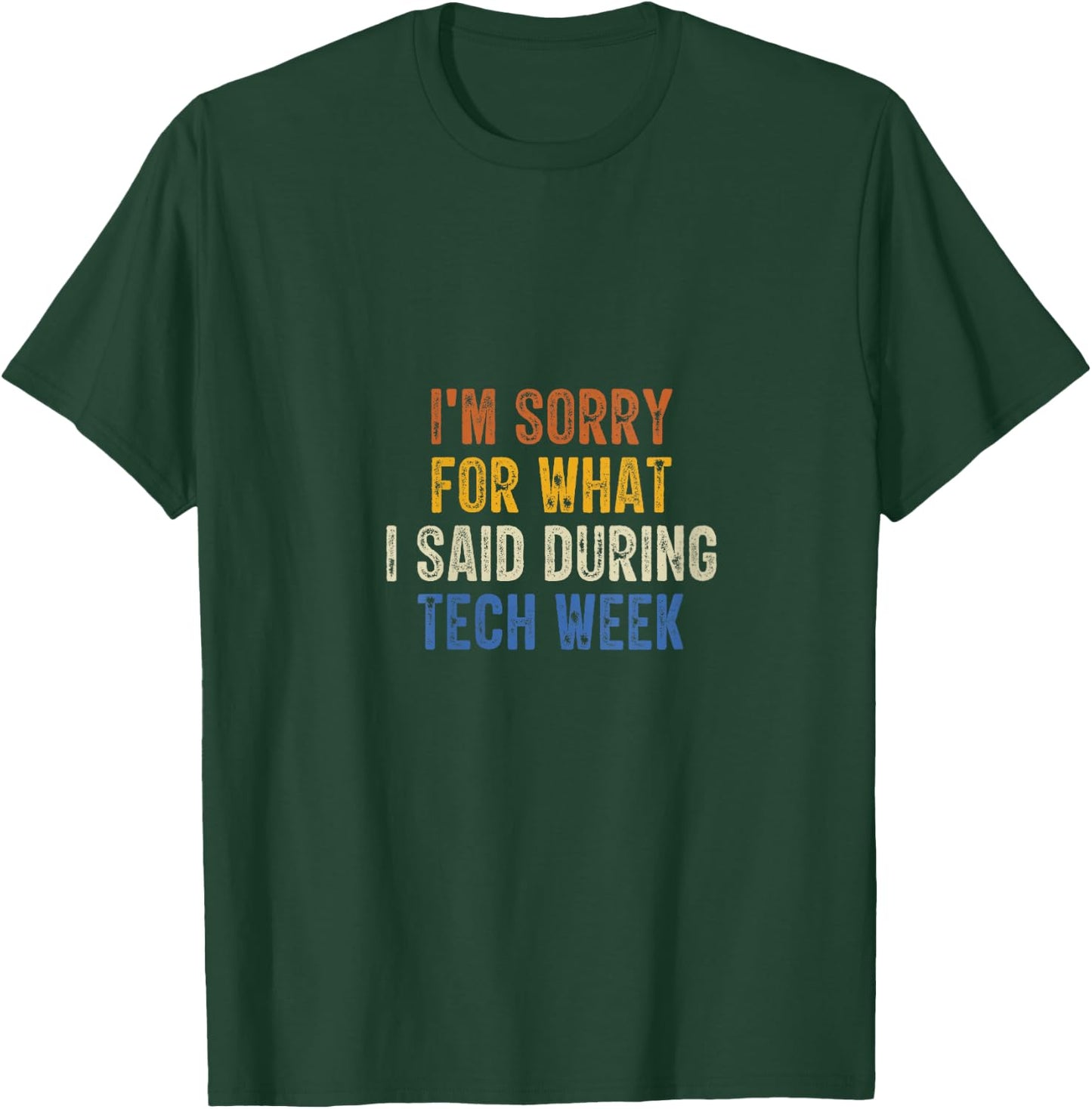 I'm Sorry For What I Said During Tech Week Retro Vintage V-Neck T-Shirt - T-Shirt | Forest