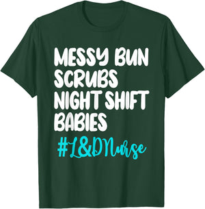 Labor And Delivery Nurse Midwife Obstetric Birth Perinatal T-Shirt - T-Shirt | Forest