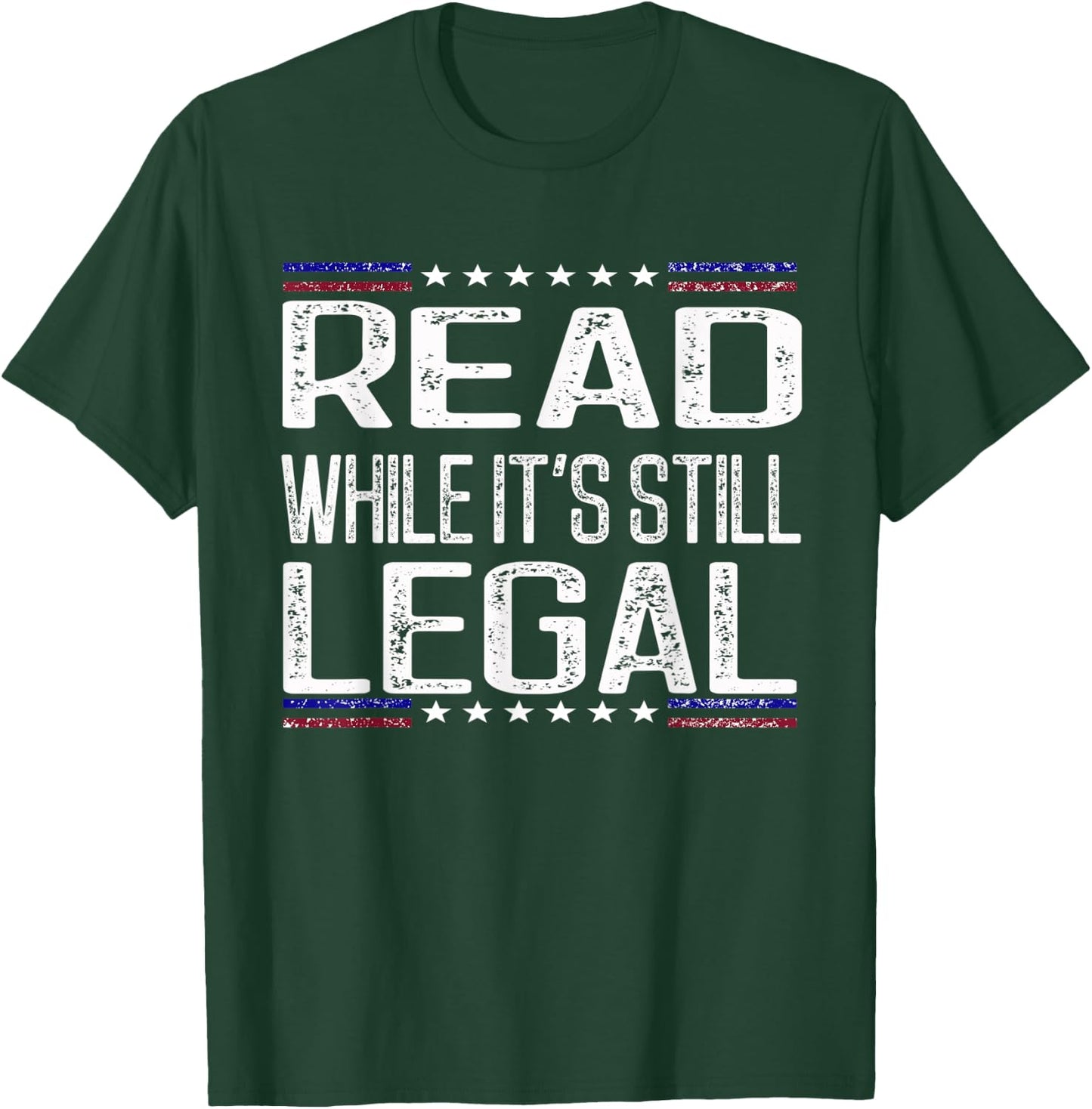 Read While It's Still Legal Political Anti-Book Banning T-Shirt - T-Shirt | Forest