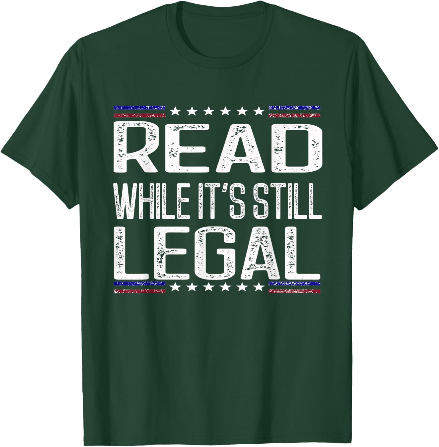 Read While It's Still Legal Political Anti-Book Banning T-Shirt - T-Shirt | Forest