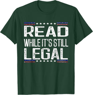 Read While It's Still Legal Political Anti-Book Banning T-Shirt - T-Shirt | Forest