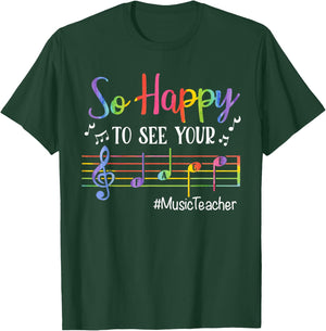 Music Teacher So Happy to See Your Face Back to School Funny T-Shirt - T-Shirt | Forest