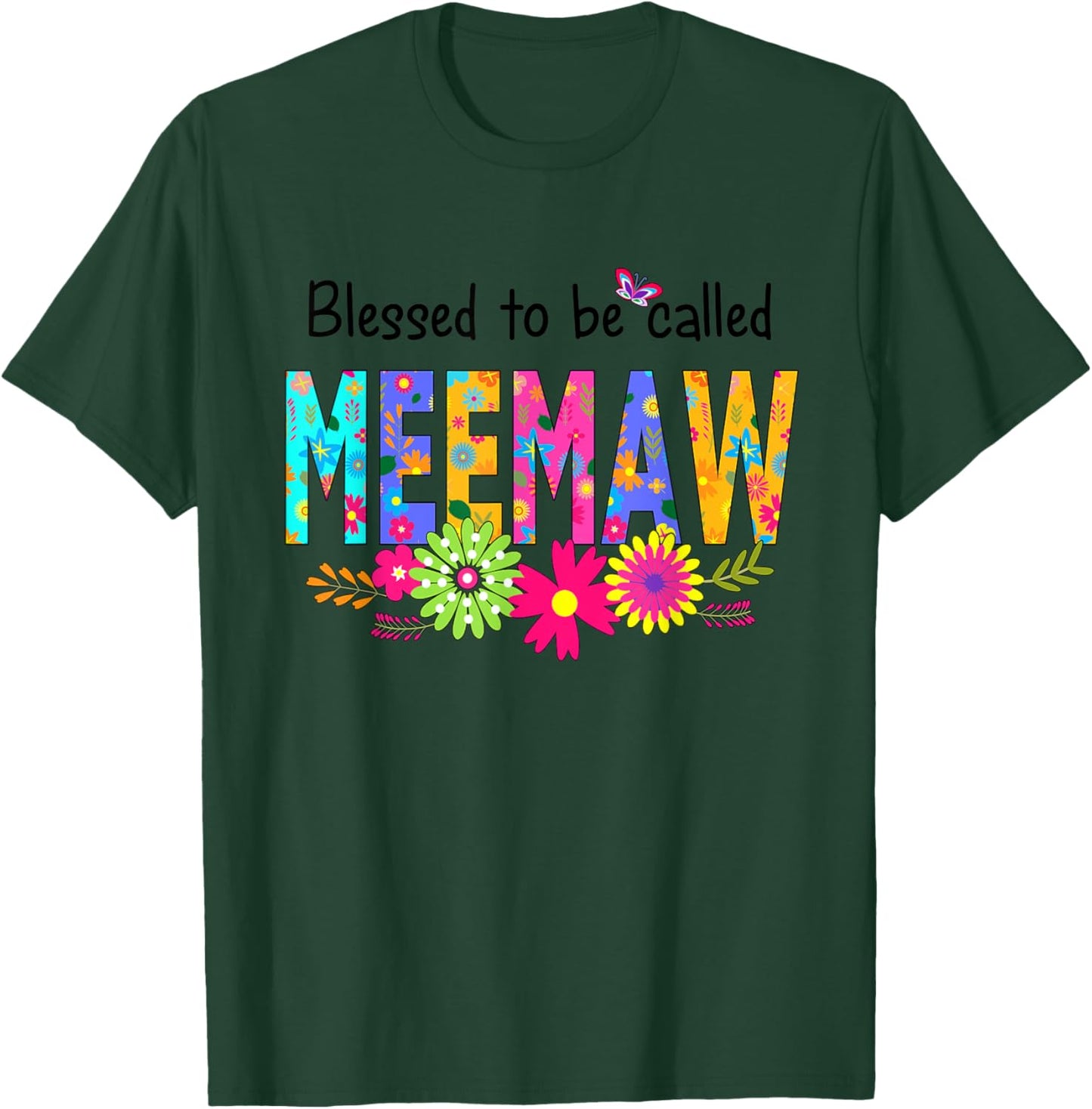 Blessed To Be Called Meemaw Shirts T-Shirt - T-Shirt | Forest
